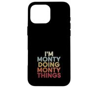 Monty Name Monty Personalized Name First Given Case for iPhone 16 Pro Max