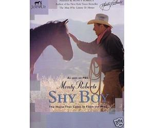 Monty Roberts: Shy Boy - The Horse That Came In From The Wild [DVD]