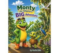 Monty the Alligator's Big Adventure