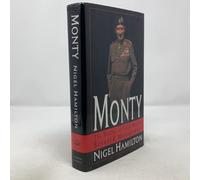 Monty: The Battles of Field Marshal Bernard Law Montgomery