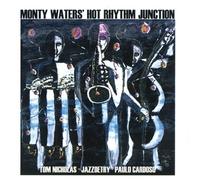 Monty Waters & Hot Rhythm Junction - Jazzoetry