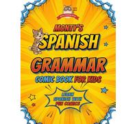 Monty's Spanish Grammar Comic Book for Kids: Learn Spanish with Fun Comics (Spanish grammar for kids)