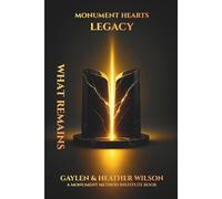 Monument Hearts - Legacy: What Remains