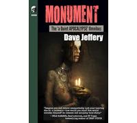 MONUMENT: The 'a Quiet APOCALYPSE' Omnibus