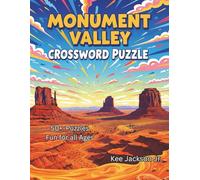 Monument Valley Crossword Puzzle: Crosswords with Fun Clues and Trivia about Navajo Culture, the Wild West, and More | 8.5 x 11 Inches, Over 100 ... Fans, Southwest Travelers, and History Buffs.