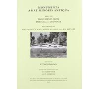 Monumenta Asiae Minoris Antiqua Vol. XI: Volume XI - Monuments from Phrygia and Lykaonia Recorded by M.H. Ballance, W.M. Calder, A.S. Hall and R.D. Barnett: 12 (JRS Monograph)