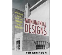 Monumental Designs : Infrastructure and the Culture of the Tennessee Valley Authority