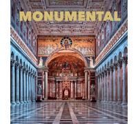 Monumental : The Greatest Architecture Created by Humankind