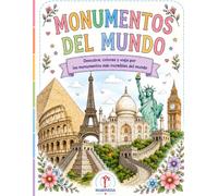Monumentos del Mundo: Libro para Colorear (COLOREA EL MUNDO)