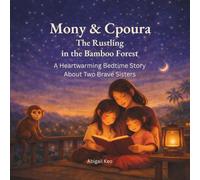 MONY & CPOURA: The Rustling in the Bamboo Forest (The Mony & Cpoura)