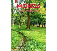 Monza Italy Travel Tips: Discover the most up-to-date and amazing places to sleep, eat, and shop in the Lombardy region (Monza), along with essential ... the city (Budget-Friendly Cities in Europe)