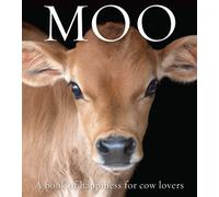 Moo : A book of happiness for cow lovers Volume 8