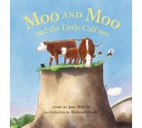 Moo and Moo and the Little Calf too