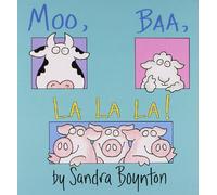 Moo, Baa, La La La (BOYNTON)