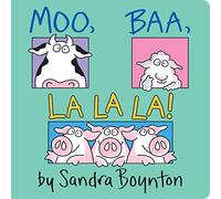 Moo, Baa, La La La!: Oversized Lap Board Book