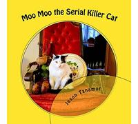 Moo Moo the Serial Killer Cat