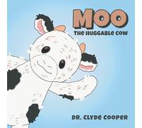 Moo: The Huggable Cow