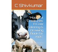 "Moo-tiful Creatures: A Cow Coloring & Drawing Book for Kids": "Unleash Your Imagination with 50 Fun and Adorable Cow Designs"