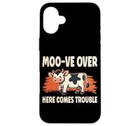 Moo-ve Over Here Comes Trouble Dairy Farmer Milk Cow Case for iPhone 16 Plus