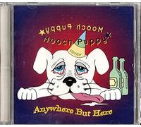 Mooch Puppy - Anywhere but Here (UK Import)