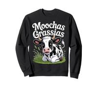 Moochas Grassias Farmer Cown Pun Joke Greetings ||- Sweatshirt