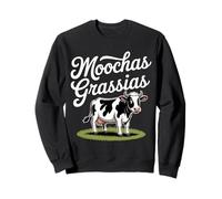 Moochas Grassias Farmer Cown Pun Joke Greetings - Sweatshirt