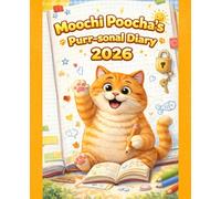 Moochi Poocha’s Purr-sonal Diary 2026: Journal Notebook