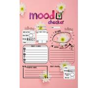 Mood Checker for Teenager: Diary Track Mood, Set Goals, Mental Health, Sleeping Hours and Ease Anxiety for Promote Positive Thinking & Gratitude Moments. Paperback
