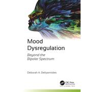 Mood Dysregulation : Beyond the Bipolar Spectrum