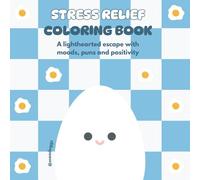 mood eggs Coloring Book: Stress Relief for Teens and Adults: Cute, Bold & Easy Designs with Egg Puns, Happy Moods & Uplifting Pages for When You're Feeling a Bit Scrambled