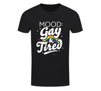 Mood: Gay & Tired Mens Black T-Shirt