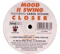 Mood II Swing Featuring Carol Sylvan - Closer '95 - The Mixes [12" VINYL]