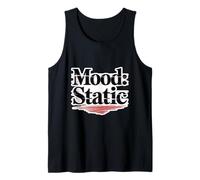 Mood Static Funny Grumpy Cynical Anti-Vibe Quote Tank Top