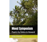 Mood Symposium: Poetry by Debra Jo Howard
