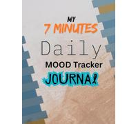 Mood tracker 7 Minutes affirmation gratitude and mental health journal 300-page self-reflection diary; mental health management for teenagers and adults to write thoughts and reflections
