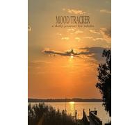 MOOD TRACKER a daily journal for adults: A wellness diary with prompts to recap the day, focus on the positive and plan for tomorrow.