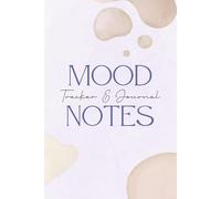 Mood Tracker Journal Daily: Health & Wellness Diary with Prompts, Personal Planner for Your Mood, Sleep, Energy, Activities, Food Intake, Gratitude, and Goals, 120 Pages Small Size 6 x 9 inches