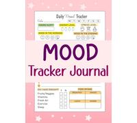 Mood Tracker Journal: Daily mental health and wellness diary with prompts for relieving anxiety disorders and depression in Women, Teens, and Girls
