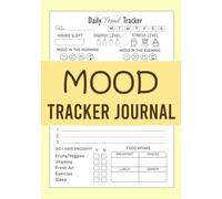 Mood Tracker Journal: Daily mental health and wellness diary with prompts for relieving anxiety disorders and depression in Women, Teens, and Girls