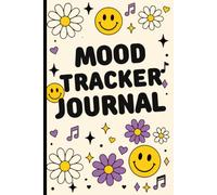 Mood Tracker Journal: Daily Mental Health & Wellness Diary with Guided Prompts for Anxiety, Depression & BPD Relief - 6-Month Self-Care Notebook for Women, Teen Girls & Adults
