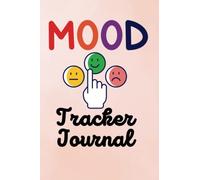 Mood Tracker Journal for Women Stress 2023: Mood Journal for anxiety, mental health diary, track your mood energy, bipolar disorder, daily mental health tracker, for teens adults kids, men and women.