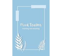 Mood Tracker Morning and Evening: Light Blue Daily Mood Journal, Leaves Mental Health Tracker, Spread Aesthetic Notebook for Teens and Young Adults