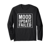 Mood Update Failed Funny Long Sleeve T-Shirt