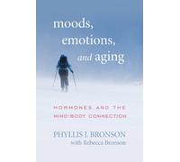 Moods, Emotions, and Aging: Hormones and the Mind-Body Connection