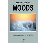 MOODS: Seven varations for orchestra
