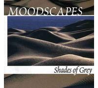 Moodscapes - Shades of Grey