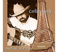 Moody, Carlton - Meet Me In Paris Tennesse
