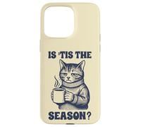 Moody Cat Is Tis The Season Funny Anti Fall Vibe Case for iPhone 15 Pro Max