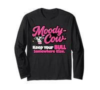 Moody Cow Keep Your Bull Somewhere Else Funny Sarcastic Long Sleeve T-Shirt