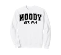Moody Established 7am Coffee Lover Funny Quote Design Sweatshirt
